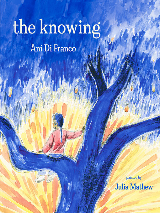 Title details for The Knowing by Ani DiFranco - Wait list